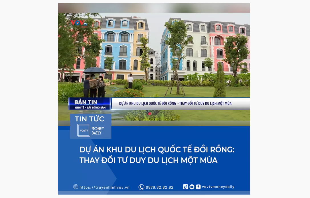BẢN TIN VOV TV ĐƯA TIN VỀ "KHU DU LỊCH QUỐC TẾ ĐỒI RỒNG"